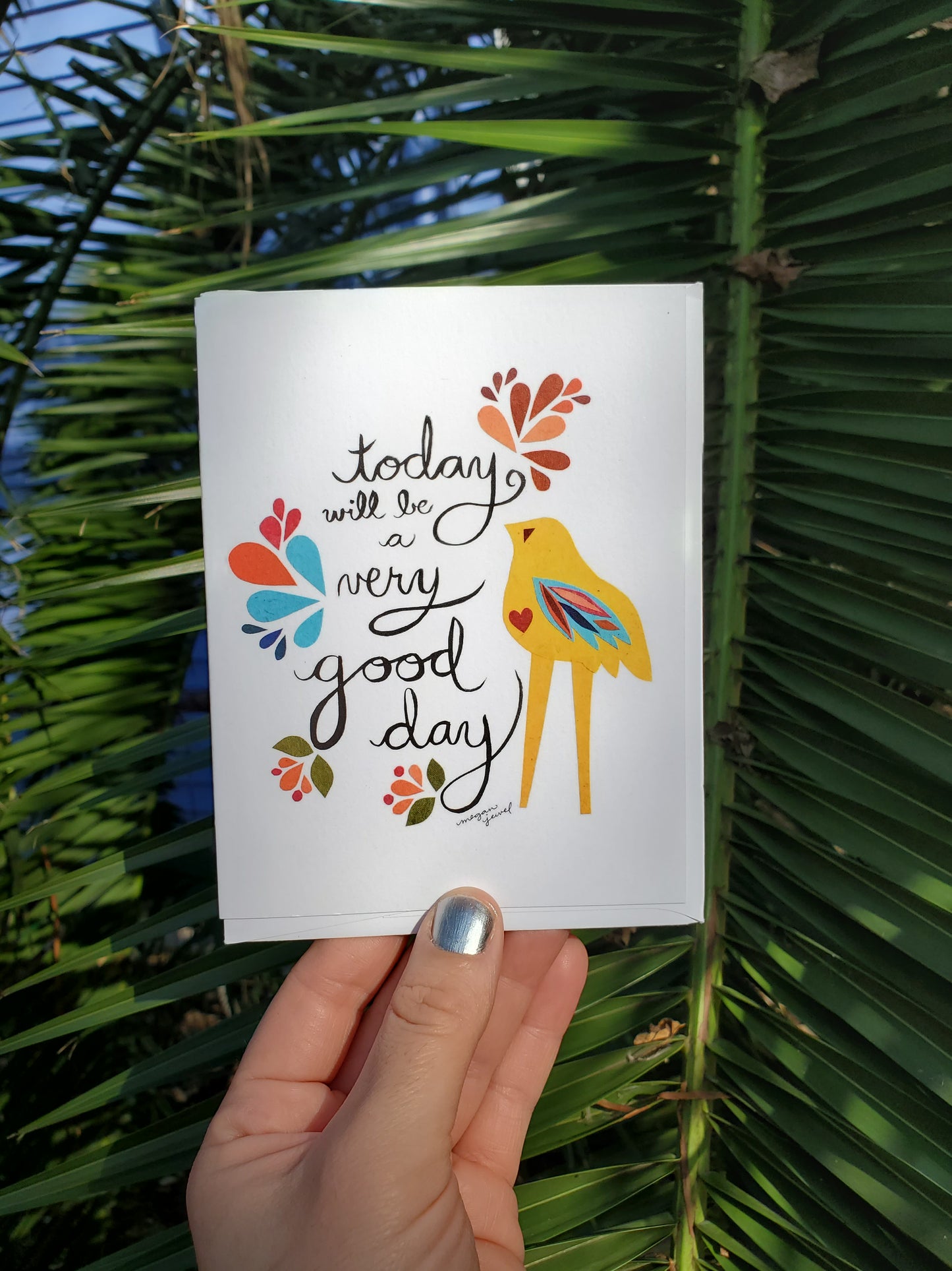 Greeting Card - Today Will Be a Very Good Day
